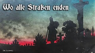 Wo alle Straßen enden German soldier songinstrumental [upl. by Ylus]