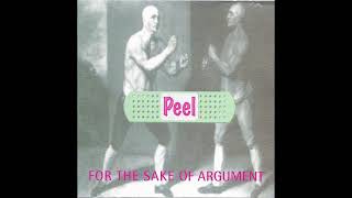 Peel  For The Sake Of Argument Full Album [upl. by Porter]