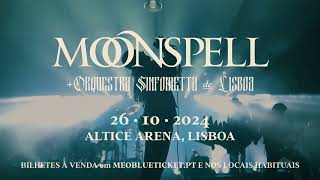 Moonspell  Orquestra Sinfonietta de Lisboa  26 outubro na Altice Arena [upl. by Nayar559]