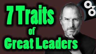 How To Be A Leader  The 7 Great Leadership Traits [upl. by Gnus109]