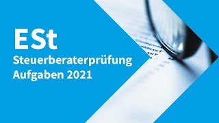 Steuerberaterprüfung 2021 Ertragssteuer  Aufgaben [upl. by Amandi]