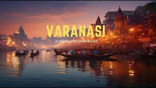 Varanasi  Varanasi Tourist Places Varanasi Travel Guide  Varanasi Tour  Varanasi Kashi Banaras [upl. by Isiahi]