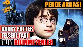 Harry Potter ve Felsefe Taşı Kamera Arkası Tüm Bilinmeyenler [upl. by Nivert]