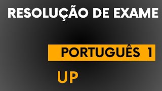 RESOLUÇÃO DE EXAME DE ADMISSÃO PORTUGUÊS 1 PRIMEIRA PARTE UP UNIROVUMA UNISAVE UNIPUNGUÉ [upl. by Martica]