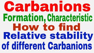 Carbanion  Introduction  Characteristics  How to find stability of different Carbanions [upl. by Graves658]