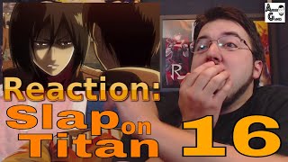 SLAP ON TITAN Ep16 Reaction AirierReacts [upl. by Namwen956]