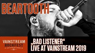 Beartooth  Bad Listener  Vainstream 2019 [upl. by Sigvard]