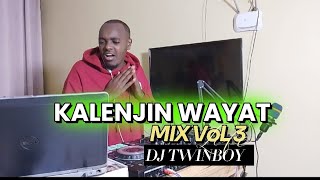 KALENJIN WAYAT MIX VOL 3 2024DJ TWINBOYSUBEMBECHEBAIBAIKOTESTESKIPSOJASMAKIBE WORRIORS [upl. by Lawler424]