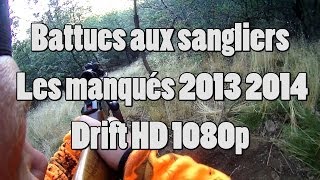 Battues aux sangliers les manqués 2013 2014  Drift HD 1080p [upl. by Ethel]