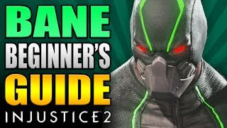 BANE Beginners Guide  All You Need To Know  Injustice 2 [upl. by Jefferey]