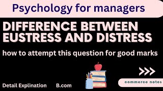 Difference between eustress and distress  Bcom  Mcom🔥✅💯 [upl. by Ysus]