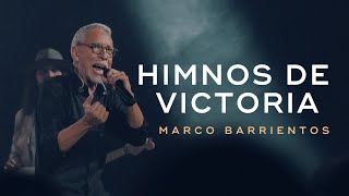 🔴 Himnos de Victoria  Éxitos Marco Barrientos [upl. by Leinahtan]