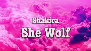 Shakira  She Wolf Lyrics [upl. by Tama606]