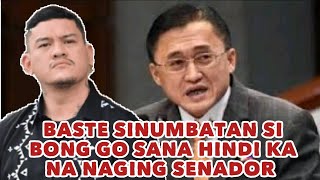 BASTE SINUMBATAN SI BONG GO  SANA HINDI KA NA NAGING SENADOR [upl. by Waneta]