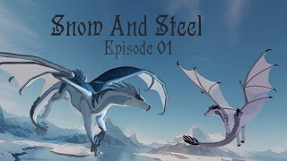 Snow And Steel  Episode 01  A WOF Fan Series [upl. by Ystap]