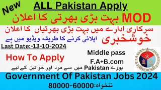 How to Apply MOD Jobs in PakistanJobs in Pakistan 2024MOD jobs 2024 August jobs [upl. by Ahseinod]