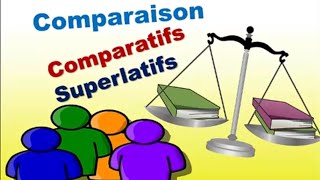 Les comparatifs et les superlatifs languefrançaise [upl. by Tnilk908]