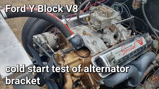 Ford Y block v8 testing the new alternator bracket nice cold start sounds [upl. by Janis]