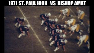 1971 CIF Championship Football Game Bishop Amat vs St Paul High School [upl. by Utas]