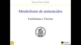 Metabolismo de aminoácidos  Fenilalanina e Tirosina 2020 [upl. by Andreas333]