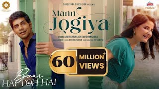 Mann Jogiya  Official Song  Arijit SinghIshita Vishwakarma  Anique  Dheeraj  Pyaar Hai Toh Hai [upl. by Rozelle526]