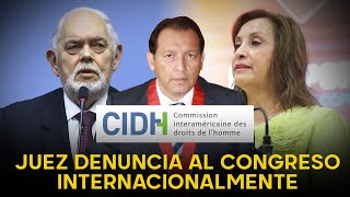 Juez se las canta toditas al Congreso y a Dina ante la CIDH quotEn mi país no hay independenciaquot [upl. by Enier]