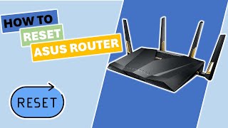 How to Reset an ASUS Router Factory Default Settings [upl. by Messab]