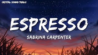 Sabrina Carpenter  Espresso Lyrics [upl. by Body]