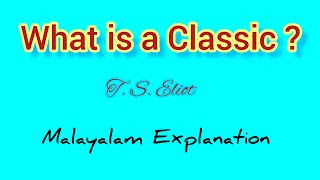 What is a Classics T S Eliotmalayalam explanation [upl. by Dillie]