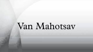 Van Mahotsav [upl. by Yeo]