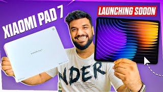 Xiaomi Pad 7 Unboxing Launch Very Soooon [upl. by Leoj]