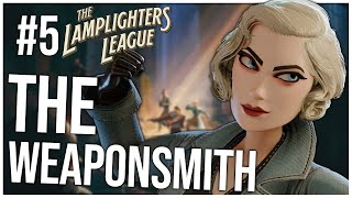 The Weaponsmith  Lamplighters League Ep 5 [upl. by Willette]