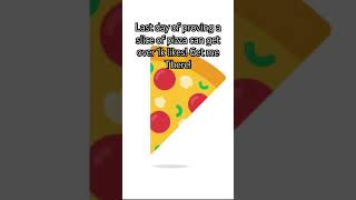 Last day of proving a slice of pizza can get over 1k likes Get me there viralvideo goviral [upl. by Nymrak118]