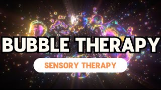 Bubbles Therapy with Relaxing Music  Autism ADHD Sensory Therapy [upl. by Asserak]