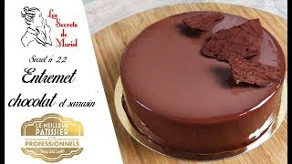 Recette dentremet chocolat et crémeux sarrasin  Les Secrets de Muriel  Pâtisserie [upl. by Eradis]