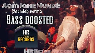 Aam Jahe Munde  Parmish Verma feat Pardhaan  Bass Boosted  New Punjabi song 2020 HR Bass Records [upl. by Eilis]