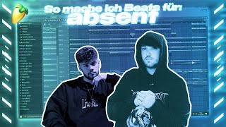 SO MACHE ICH BEATS FÜR ABSENT  FL Studio Tutorial  Xammer II [upl. by Ailegave]