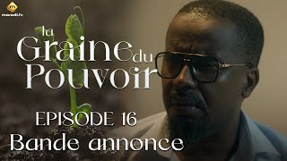 Série  La Graine du pouvoir  Saison 1  Episode 16  Bande annonce [upl. by Aluor302]