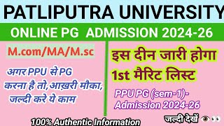 PPU PG Admission 2024 PatliputraUniversity PG Admission PPU PGAdmission Form Date Extended 202426 [upl. by Wernda29]