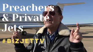 Preachers amp Private Jets [upl. by Wattenberg]