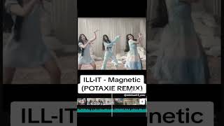 ILLIT  MAGNETIC POTAXIE REMIX [upl. by Barayon501]