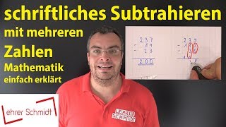 schriftliches Subtrahieren mit mehreren Zahlen  Mathematik  einfach erklärt  Lehrerschmidt [upl. by Otir]