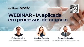 Viaflow e Pipefy  Webinar IA aplicada em processos de negócio [upl. by Silva143]