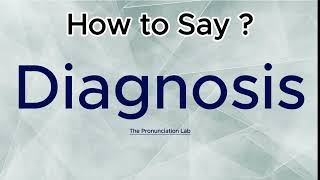 Diagnosis Pronunciation How to Say Diagnosis  How to Pronounce Diagnosis howtopronounce [upl. by Yrehcaz903]