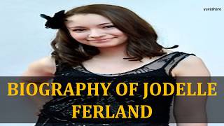 BIOGRAPHY OF JODELLE FERLAND [upl. by Yslek]