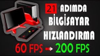 21 Adımda Bilgisayar Hızlandırma Ve FPS Arttırma 2025  Detaylı PC Hızlandırma Rehberi 2025 [upl. by Curry]