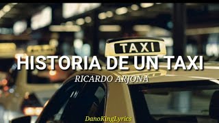 Historia De Un Taxi Ricardo Arjona Letra [upl. by Annoval]