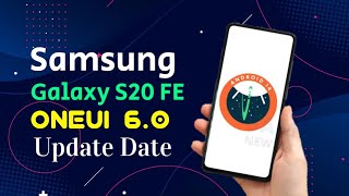 Samsung S20 FE 5G OneUi 60 Android 14 Update Release or Not [upl. by Rafaello]