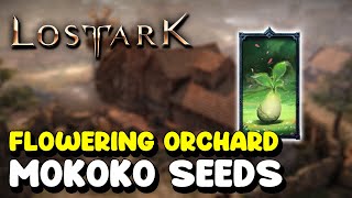 Lost Ark ALL MOKOKO SEED LOCATIONS in FLOWERING ORCHARD [upl. by Lonnard]