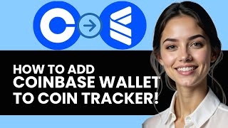 HOW TO ADD COINBASE WALLET TO COIN TRACKER NEW ULTIMATE GUIDE 2024 [upl. by Assinna708]